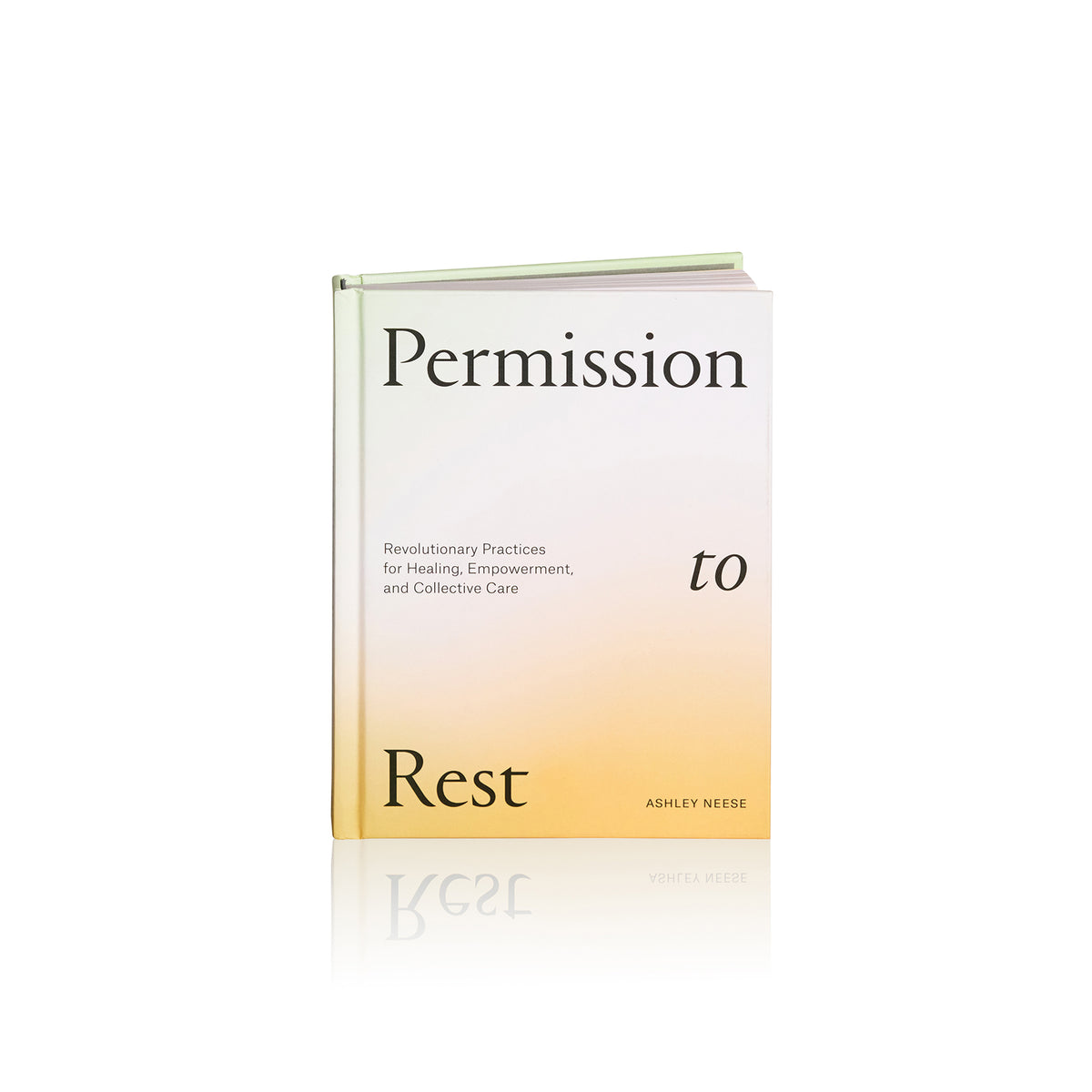 Permission to Rest by Ashley Neese