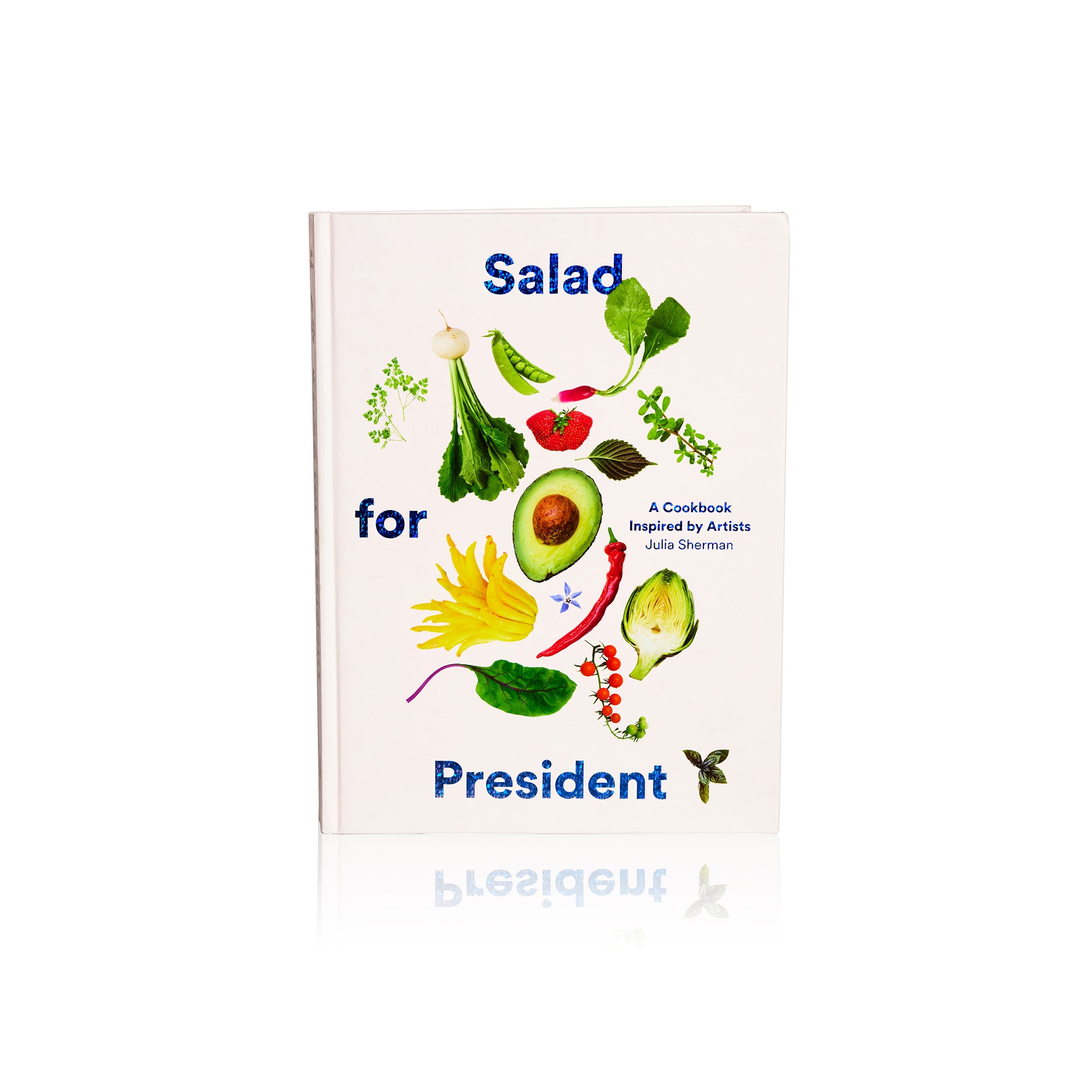 Salad for President by Julia Sherman